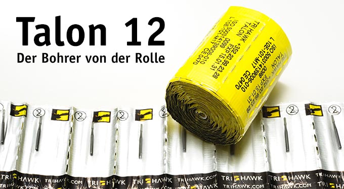 TALON 12 Bohrer von der Rolle